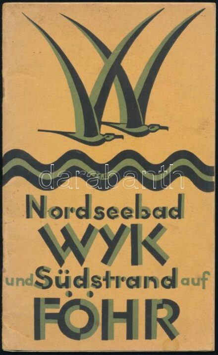 1926 Insel Föhr, Nordseebad Wyk und Südstrand. Führer für das Jahr 1926. Német nyelvű turisztikai ismertető. Fekete-fehér képekkel illusztrált. 40 p. Kiadói tűzött papírkötés, kissé sérült, foltos borítóval.