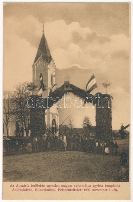 Andrásfalva, Maneuti (Bukovina, Bukowina); Az Ausztria területén egyetlen magyar református egyház temploma magyar zászlókkal. Felszenteltetett 1909. november 21-én. Divald Károly fia / Only Calvinist church in the territory of Austria,