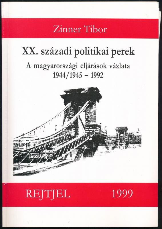 Zinner Tibor: XX. századi politikai perek. A magyarországi eljárások vázlata. 1944/1945 - 1992. Bp., 1999, Rejtjel Kiadó. Kiadói papírkötés. + Antiszemita tartalmú történelmi szövegek, cikkek, 6 fénymásolt oldal