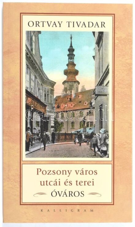 Ortvay Tivadar: Pozsony város utcái és terei. Óváros. Pozsony, 2008., Kalligram. Számos fekete-fehér fotóval illusztrálva. Kiadói papírkötés, jó állapotban.