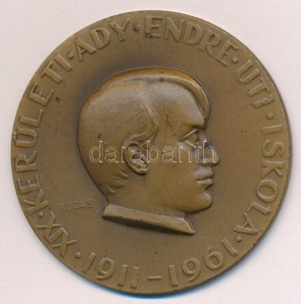 Búza Barna (1920-2010) 1961. 'XIX. Kerületi Ady Endre Úti Iskola 1911-1961' Br emlékérem (51mm) T:1-
