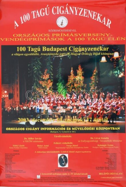 2003 Bp., 100 Tagú Cigányzenekar, országos prímásverseny - prímások a 100 tagú élén, plakát, feltekerve, 58x41,5 cm