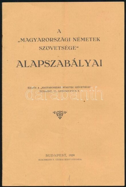 1939 A Magyarországi Németek Szövetsége (Volksbund) alapszabályai 8p