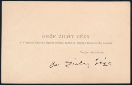 cca 1880 Gróf Zichy Géza (1849-1924) félkarú zongoraművész, a Nemzeti Zenede igazgatójának névjegykártyája saját kezű aláírásával, melyen becses figyelembe ajánlja a zenedét, szép állapotban