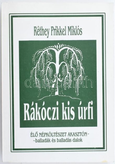 Réthey Prikkel Miklós: Rákóczi kis úrfi. (Élő népköltészet Akasztón - balladák és balladás dalok). Akasztó, 1992, Alfa Kiadó, 419 p. Kiadói papírkötés, helyenként foltos lapokkal. Megjelent 1500 példányban. A szerző által