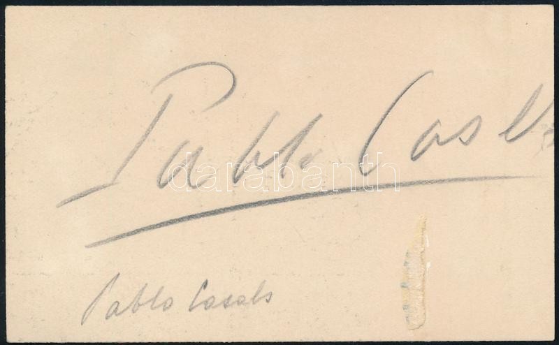 Pablo Casals (1876-1973) katalán származású spanyol csellóvirtuóz, karmester aláírása Bíró Imre hangversenyrendező névjegykártyáján.
