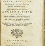 Porretti, Ferdinando: Prosodia della lingua Latina che forma la seconda parte della Gramatica gi? uscita per la prima volta l'Anno 1729. Dettata per interrogazione, ad uso del N. H. Giovanetto Angelo Quirini. Padova, 1749. Conzatti, Korabeli