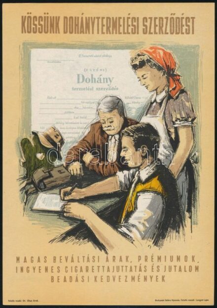'Kössünk dohánytermelési szerződést' villamosplakát, 23,5×16,5 cm