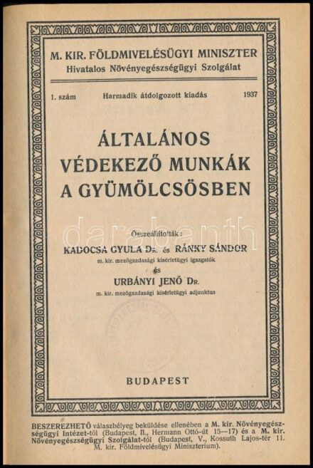 Általános védekező munkák a gyümölcsösben. Összeáll.: Kadocsa Gulya, Ránky Sándor és Urbányi Jenő. M. Kir. Földmívelésügyi Miniszter Növényegészségügyi Szolgálat. 1. sz. Bp., 1937,(Pária-ny.), 63+1 p. Harmadik kiadás.