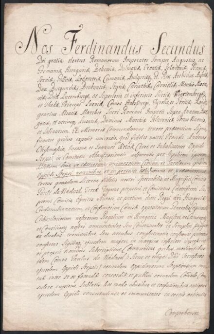 cca 1750 II Ferdinánd 1629. május 5-i oklevelének másolata, amelyben megerősíti az Abaúj vármegyei Szepsi mezőváros (ma: Moldava nad Bodvou, Szlovákia) kiváltságait. Papír, latin nyelven. 6 beírt oldal / cca 1700-1800 A probably