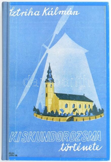 Sztriha Kálmán: Kiskundorozsma története. Kiskundorozsma, 1990, Kiskundorozsmai Takarékszövetkezet. Az 1937-es hasonmás kiadása. Fekete-fehér fotókkal. Kiadói félvászon-kötés.