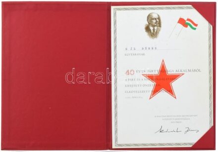 1985 40 éves MSZMP tagságért Kádár János nyomtatott aláírásával