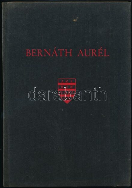 Genthon István: Bernáth Aurél. Ars Hungarica 1. Bp., 1932., Bisztai Farkas Ferenc,(Helikon-Bíró-ny.), 1 (címkép) t.+30+2 p.+32 (fekete-fehér képtáblák) t. Kiadói festett egészvászon-kötés, benne részben felvágatlan lapokkal,