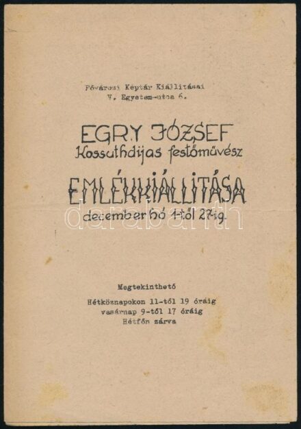 1951 Egry József (1883-1951) Kossuthdíjas festőművész emlékkiállítása. Bp., én, Fővárosi Képtár, 3+2 p. Rendkívül ritka!