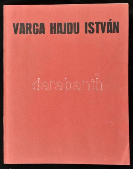 Varga Hajdu István rajzai. Bisztray Ádám előszavával. Békéscsaba, 1983., Megyei Könyvtár. Kiadói papírkötés, két lap sarkán szamárfüllel. Számozott (1./250) példány. Benne 9 oldalas, gépelt visszaemlékezéssel Varga Hajdu
