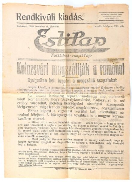 1918 december 18. A Kolozsvári Esti hírlap különkiadása a város román megszállásáról 33x47 cm