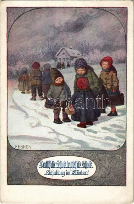 Schulweg im Winter. Deutscher Schulverein Karte Nr. 932. s: P. Ebner (EB)