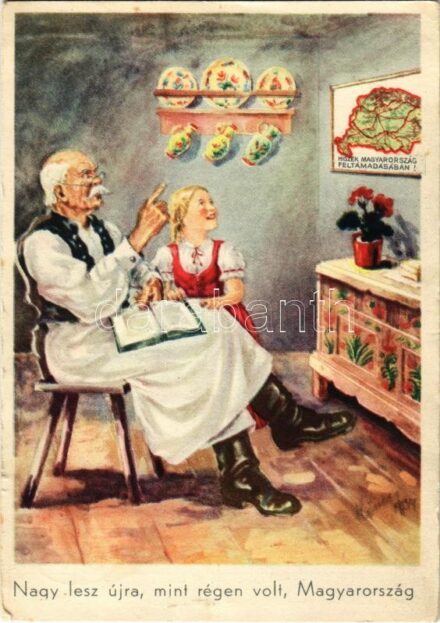 1934 Nagy lesz újra, mint régen volt, Magyarország. Hiszek Magyarország Feltámadásában! Magyar Nemzeti Szövetség, Magyar Földrajzi Intézet Rt. / Hungarian irredenta propaganda, Trianon map s: Köves