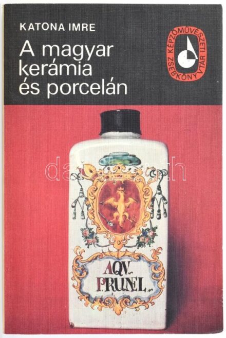 Katona Imre: A magyar kerámia és porcelán. Bp., 1978, Képzőművészeti Alap. Kiadói papírkötés, jó állapotban.