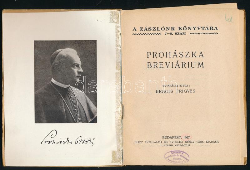 Brisits Frigyes: Prohászka breviárium 7-8. sz. Bp., 1927, Élet. Kiadói papírkötés, gerincnél szakadt, kopottas állapotban. - Image 2