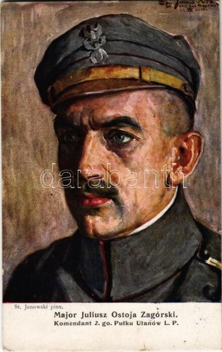 Major Juliusz Ostoja Zagórski Komendant 2. go. Pulku Ulanów l.P. / WWI Polish military art s: St. Janowski