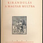 Trócsányi Zoltán: Kirándulás magyar múltba. 1937, Királyi Magyar Egyetemi Nyomda. Kiadói félvászon kötés, kissé kopottas állapotban.