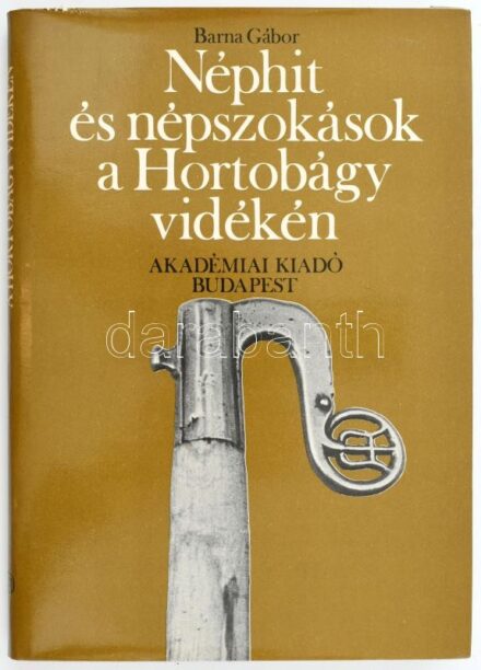 Barna Gábor: Néphit és népszokások a Hortobágy vidékén. Bp., 1979, Akadémiai Kiadó. Fekete-fehér fotókkal illusztrálva. Kiadói egészvászon-kötés, kiadói papír védőborítóban, jó állapotban.