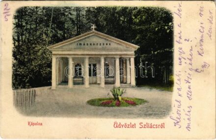1901 Szliács, Sliac; Kápolna 'Imádkozzunk' / chapel