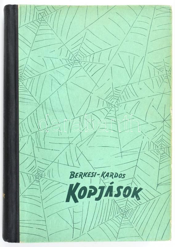 Berkesi András-Kardos György: Kopjások. Bp., 1959, Zrinyi. A szerző második regényének első kiadása. Kiadói félvászon-kötés. A szerző, Berkesi András (1919-1997) által Gábor Viktor, a Kulturális Minisztérium Kiadói