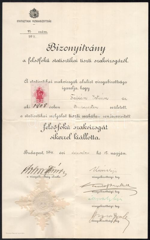 1941 Bizonyítvány felsőfokú statisztikai tiszti szakvizsgáról + KSH igazolás az igazgató aláírásával 1935