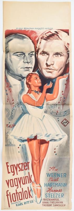 Egyszer vagyunk fiatalok (Bal paré). Moziplakát (filmplakát, rácsplakát), 1940. Ilse Werner, Paul Hartmann, Hannes Stelzer és mások szereplésével. Rendezte: Karl Ritter. Ufa. Ofszet, papír. P Kiss jelzéssel a plakáton. Pallas Fotooffset
