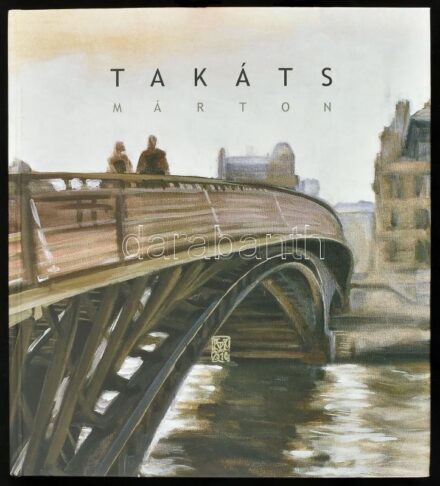 Takáts Márton. Bp., 2010, Geopen. Magyar és angol nyelven. A művész képeinek reprodukcióival gazdagon illusztrált. Kiadói kartonált papírkötés.
