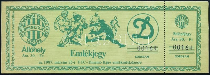 1987 Emlékjegy az FTC-Dinamo Kijev focimeccsre, állóhely, ellenőrzőszelvénnyel, szép állapotban