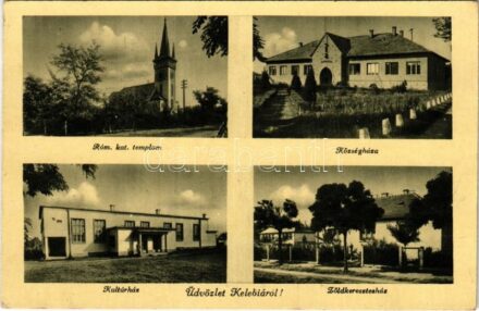 1944 Kelebia, Római katolikus templom, Kultúrház, Községháza, Zöldkeresztesház