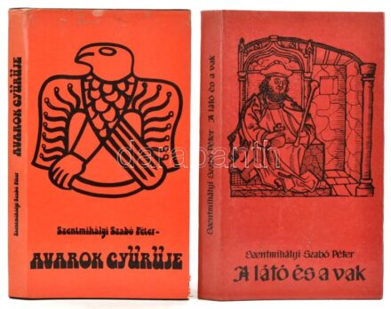 Szentmihályi Szabó Péter 2 műve: Avarok gyűrűje. Történelmi regény a Honfoglalás korából. Bp., 1982, Szépirodalmi. Második kiadás. Kiadói egészvászon-kötés, kiadói papír védőborítóban.; A látó és a vak.