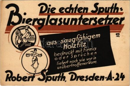 1924 Die echten Sputh-Bierglasuntersetzer aus saugfähigem Holzfilz. Robert Sputh Fabrik für Bierglasuntersetzer - Dresden / German factory for beer glass coasters / Német sörös poháralátétek gyára, reklám