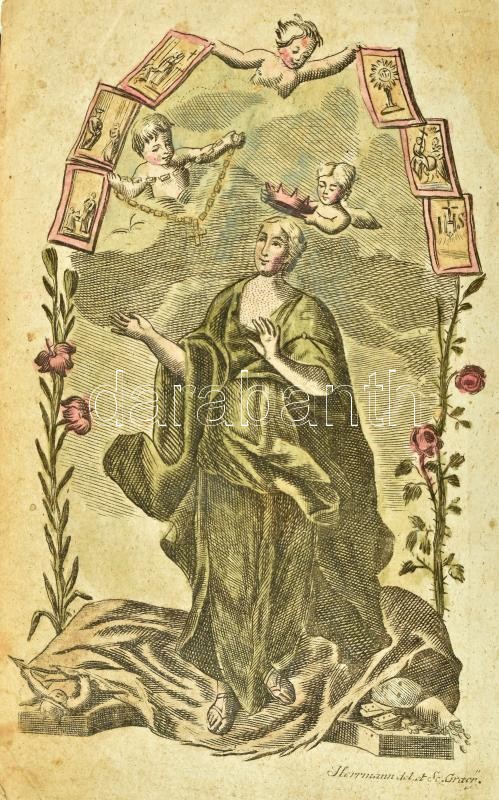 Königliche Hals-Zierde, oder Sammlung der kräftigsten Morgen-, Abend-, Meß-, Beicht- und Kommuniongebether;. Neue verbess. Aufl. Mit 16 Kupfertafeln. (Herrmann sc.). Wien, 1783, Franz Leopold Grund, 1836-os évszámú, elvált kötésű - Image 2