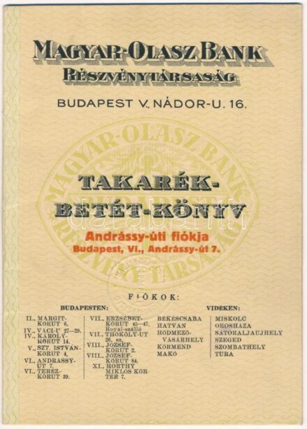1940-1943. 'Magyar-Olasz Bank Részvénytársaság' Andrássy-úti fiókja takarékbetétkönyve szárazpecséttek, bélyegzésekkel