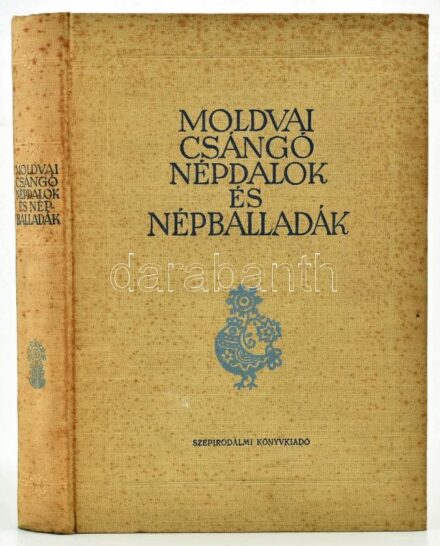 Moldvai csángó népdalok és népballadák. A Folklor Intézet Kolozsvári Osztályának gyűjteményéből szerkesztette Faragó József és Jagamas János. A zenei anyag összeállításában részt vett Szegő Júlia. A bevezető tanulmányt