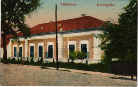 1930 Tápiószele, Községháza. Dobozy Sándor kiadása
