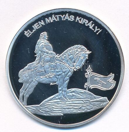 DN 'Nemzetünk nagyjai - Hunyadi Mátyás' Ag emlékérem tanúsítvánnyal (10,37g/0.999/35mm) T:PP patina