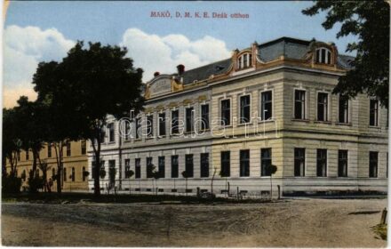 1918 Makó, DMKE (Délmagyarországi Magyar Közművelődési Egyesület) diák otthon. Kovács Antal kiadása (EK)