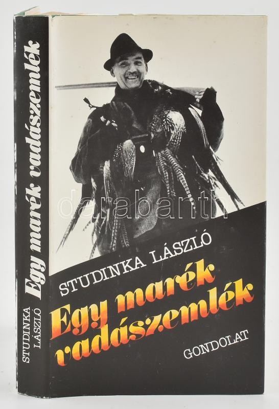 Studinka László: Egy marék vadászemlék. Bp., 1984., Gondolat. Kiadói kartonált papírkötés, kiadói papír védőborítóban.