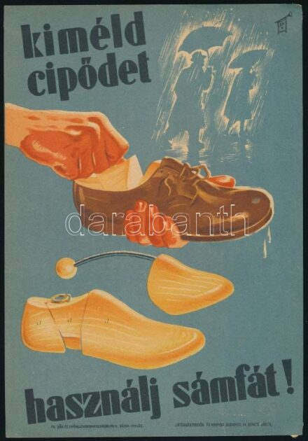 Kíméld cipődet, használj sámfát! Kisplakát/villamosplakát. Ofszet, papír. Játékkártyagyár és nyomda. 24x16,5 cm