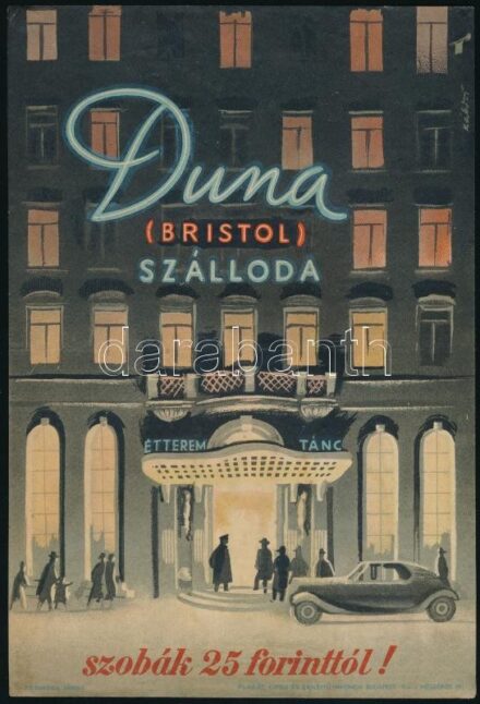 cca 1946-1948 Káldor László (1905-1963): Duna (Bristol) Szálloda. Kisplakát/villamosplakát. Plakát- Címke- és Zeneműnyomda. 24x16 cm