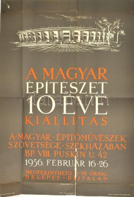 Gebhardt Béla (1901-?): Magyar építészet 100 éve kiállítás, 1956. Plakát, papír, jelzett a plakáton. Athenaeum ny. Készült 500 példányban. Hajtásnyomokkal, szakadásokkal. 68,5x48,5 cm