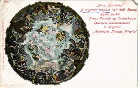 Szigetvár, 'Zrínyi Apotheosis' A szigetvári templom (volt török mecset) kupola freskói. Kozáry Ede kiadása (EM)
