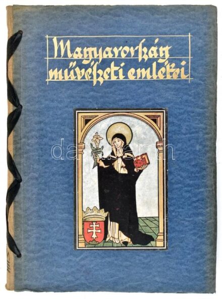 Divald Kornél: Magyarország művészeti emlékei. Bp., 1927, Kir. M. Egyetemi Nyomda, 256 p. Gazdag fekete-fehér szövegközti képanyaggal illusztrált. Kiadói zsinórfűzött félvászon-kötés.