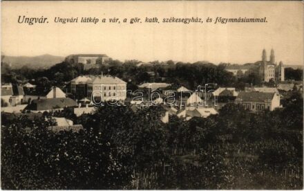 Ungvár, Uzshorod, Uzhhorod, Uzhorod; látkép, vár, görögkatolikus székesegyház, főgimnázium. Steinfeld Dezső kiadása / general view with castle, cathedral and school