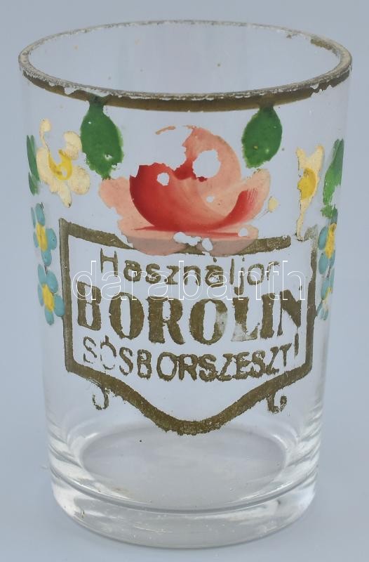'Használjon Borgolin sósborszeszt!' festett üvegpohár, kopásnyomokkal, m: 8 cm